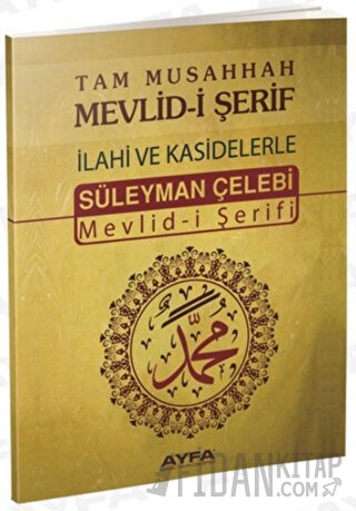 Tam Musahhah Mevlid-i Şerif: İlahiler ve Kasidelerle - Kod: 066
