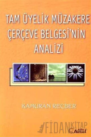 Tam Üyelik Müzakere Çerçeve Belgesi’nin Analizi