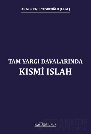 Tam Yargı Davalarında Kısmi Islah