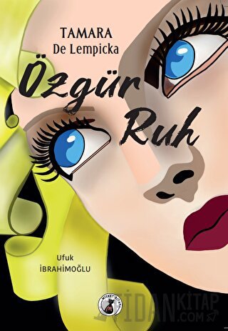 Tamara De Lempicka - Özgür Ruh