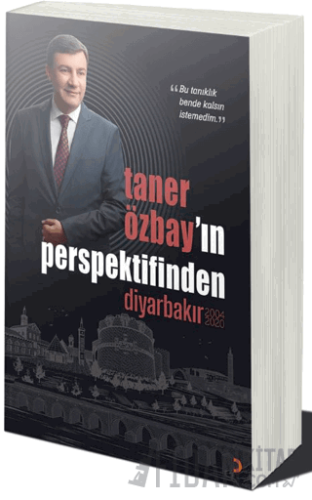 Taner Özbay’ın Perspektifinden Diyarbakır 2004-2020