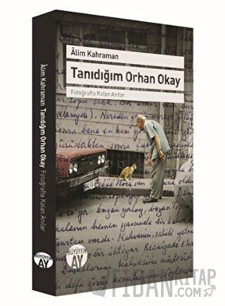 Tanıdığım Orhan Okay