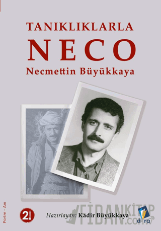 Tanıklıklarla NECO - Necmettin Büyükkaya