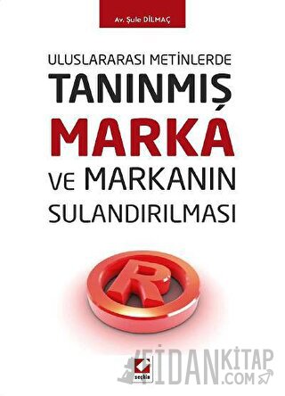 Tanınmış Marka ve Markanın Sulandırılması