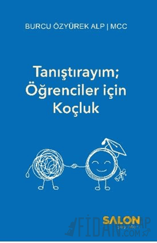 Tanıştırayım; Öğrenciler için Koçluk Burcu Özyürek Alp
