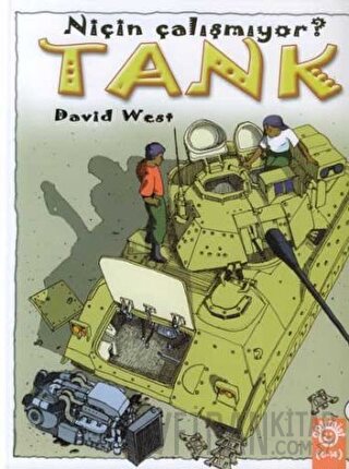 Tank Niçin Çalışmıyor? (Ciltli) David West