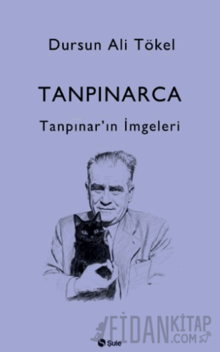 Tanpınarca - Tanpınar’ın İmgeleri Dursun Ali Tökel