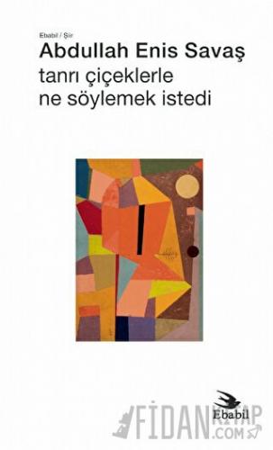 Tanrı Çiçeklerle Ne Söylemek İstedi