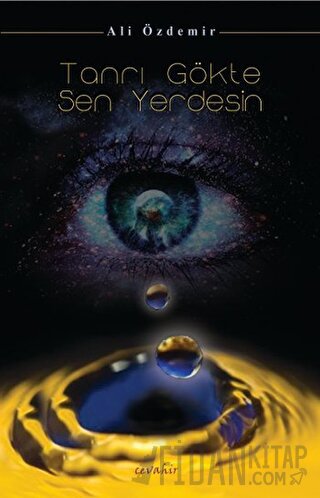 Tanrı Gökte Sen Yerdesi