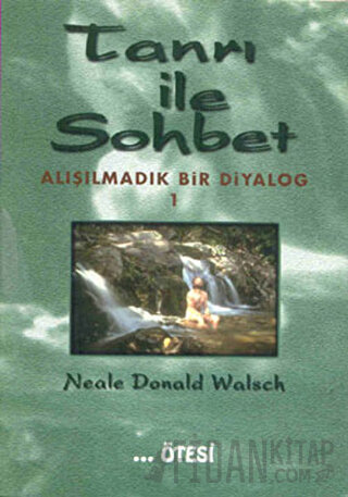 Tanrı ile Sohbet - Alışılmadık Bir Diyalog 1