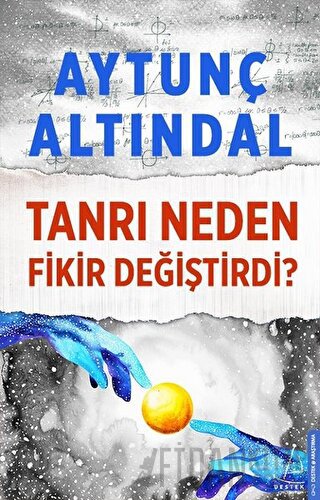 Tanrı Neden Fikir Değiştirdi?