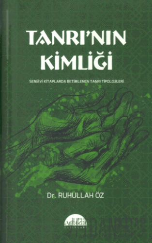 Tanrı’nın Kimliği Ruhullah Öz