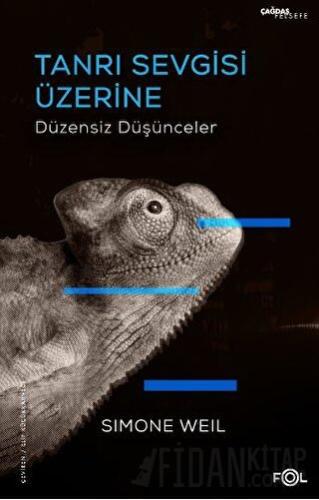 Tanrı Sevgisi Üzerine Düzensiz Düşünceler
