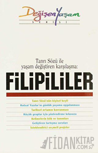 Tanrı Sözü ile Yaşam Değiştiren Karşılaşma: Filipililer