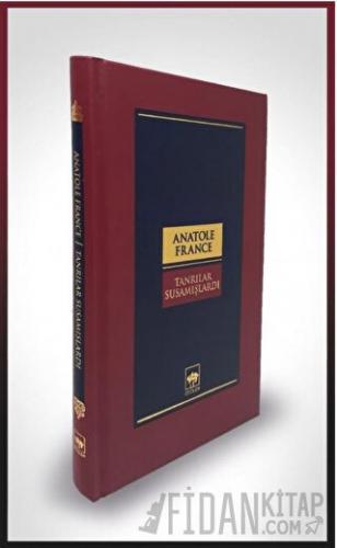 Tanrılar Susamışlardı (Ciltli)