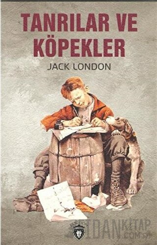 Tanrılar ve Köpekler Jack London