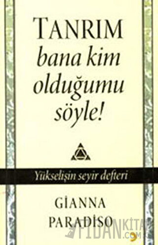 Tanrım Bana Kim Olduğumu Söyle!