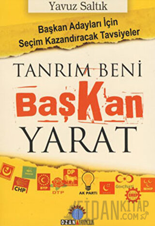 Tanrım Beni Başkan Yarat