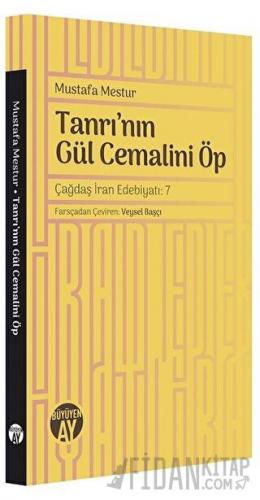 Tanrı'nın Gül Cemalini Öp