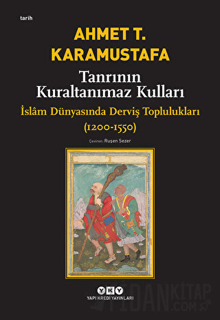 Tanrının Kuraltanımaz Kulları