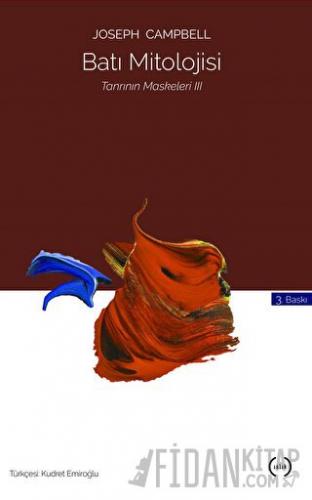 Tanrının Maskeleri 3 : Batı Mitolojisi
