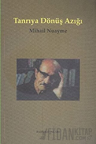 Tanrıya Dönüş Azığı İnsanlık, Ölüm ve Yaşam, Doğa ve Tanrı Üzerine Özlü Konuşmalar