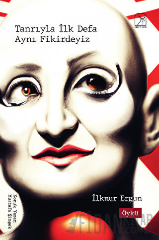 Tanrıyla İlk Defa Aynı Fikirdeyiz