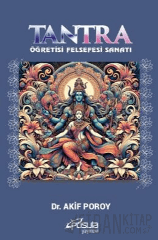 Tantra - Öğretisi, Felsefesi, Sanatı