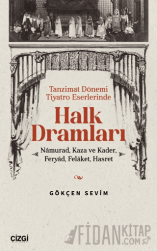 Tanzimat Dönemi Tiyatro Eserlerinde Halk Dramları