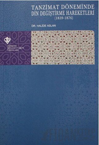 Tanzimat Döneminde Din Değiştirme Hareketleri (1839-1876)