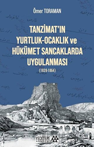 Tanzimat’ın Yurtluk-Ocaklık ve Hükümet Sancaklarda Uygulanması
