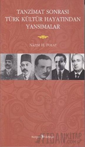 Tanzimat Sonrasında Türk Kültür Hayatından Yansımalar