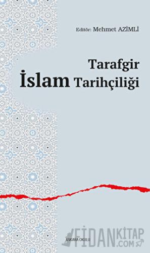 Tarafgir İslam Tarihçiliği Kolektif