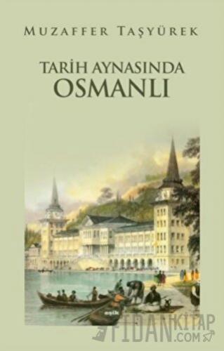 Tarih Aynasında Osmanlı