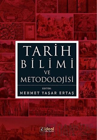 Tarih Bilimi ve Metodolojisi Mehmet Yaşar Ertaş