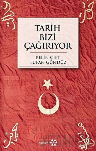 Tarih Bizi Çağırıyor