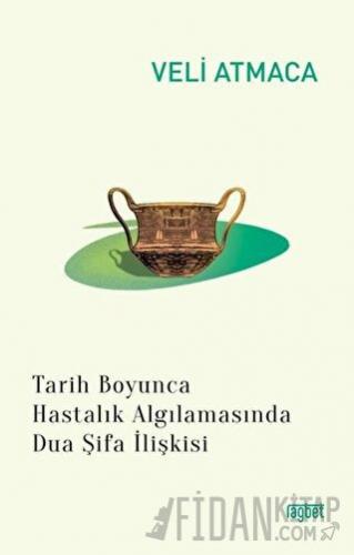 Tarih Boyunca Hastalık Algılanmasında Dua Şifa İlişkisi