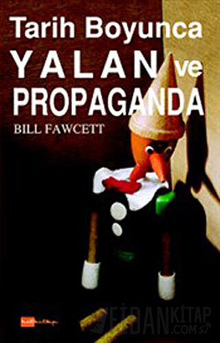 Tarih Boyunca Yalan ve Propaganda Bill Fawcett
