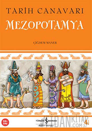 Tarih Canavarı Mezopotamya Çiğdem Maner