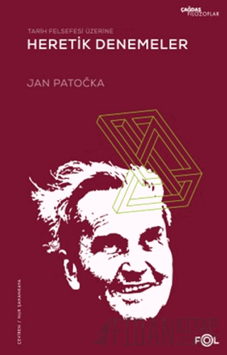 Tarih Felsefesi Üzerine Heretik Denemeler Jan Patocka