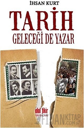 Tarih Geleceği de Yazar