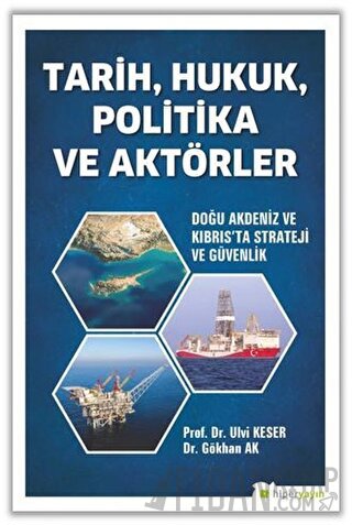 Tarih, Hukuk, Politika ve Aktörler