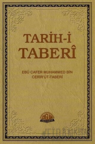 Tarih-i Taberi Cilt: 3 (Ciltli) Ebu Cafer Muhammed Bin Cerir'üt-Taberi