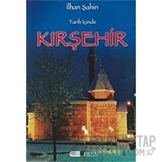 Tarih İçinde Kırşehir