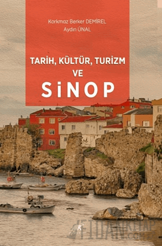 Tarih, Kültür, Turizm ve Sinop