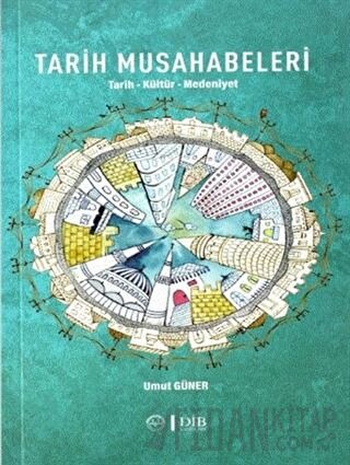 Tarih Musahabeleri Umut Güner