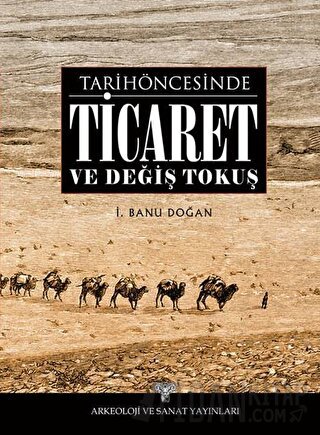 Tarih Öncesinde Ticaret ve Değiş Tokuş