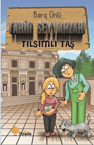 Tarih Seyyahları - Tılsımlı Taş