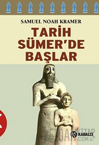 Tarih Sümer’de Başlar