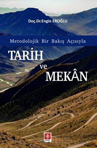 Tarih ve Mekan Metodolojik Bir Bakış Açısıyla
